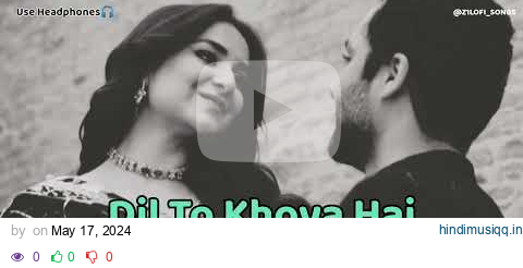 Dil To Khoya Hai [ SLOWED + REVERB ] Lofi Song ||Bollywood Songs | Alka Yagnik | #lofi #love #like pagalworld mp3 song download