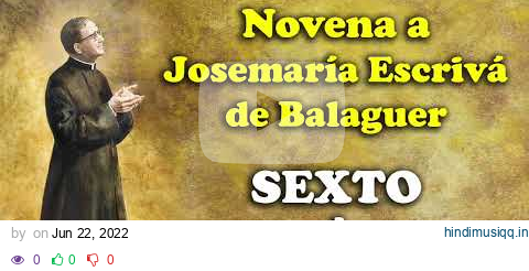 Novena a San Josemaría Escrivá de Balaguer - Día 6 pagalworld mp3 song download