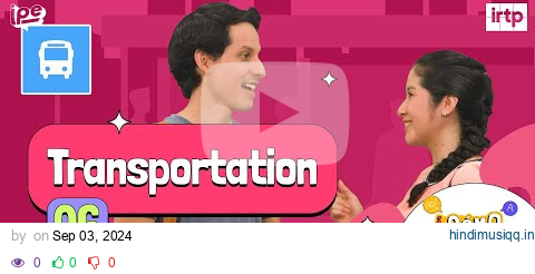 6. Talking about transportation - ¿Cómo se dice? Inglés pagalworld mp3 song download