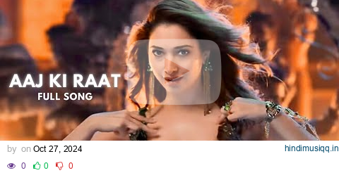 Aaj Ki Raat -Full Song |Stree 2|Tamannaah Bhatia|Rajkummar Rao|Sachin-Jigar|Madhubanti|Divya|Amitabh pagalworld mp3 song download