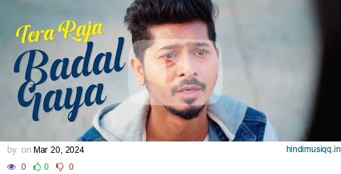 Tera Raja Badal Gaya Meri Rani Badal Gayi | Sad Story pagalworld mp3 song download