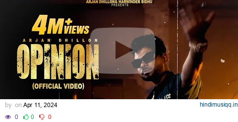 New Punjabi Songs 2024 | Opinion (Official Video) Arjan Dhillon | Latest Punjabi Songs 2024 pagalworld mp3 song download