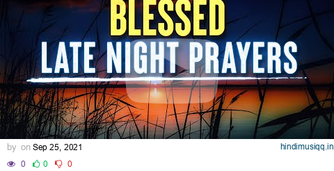 Late Night Prayers For Sleep | God's Promises | Fall Asleep To God's Word pagalworld mp3 song download