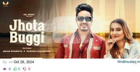 Jhota buggi | Diler Kharkiya | Kehar Kharkiya | Vaisali Chaudhary | New haryanvi song 2024 | Mackey pagalworld mp3 song download