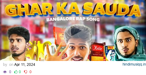 GHAR KA SAUDA | Bangalore Rap Song | Prod by @Sajidkhanmusicchannel | DOP @VmdAftab pagalworld mp3 song download