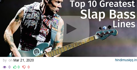 10 Greatest Slap Bass Lines of All Time (*through history*) pagalworld mp3 song download