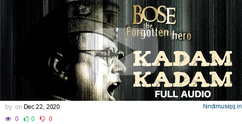 Kadam Kadam | Bose The Forgotten Hero | A. R. Rahman | Vijay Prakash | Republic Day Special 2023 pagalworld mp3 song download