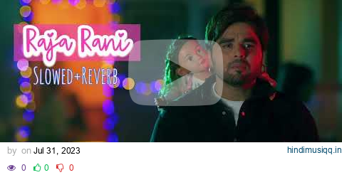 Raja Rani | Ninja | Slowed+Reverb | Latest Punjabi Song 2023 | Lofi | New punjabi song 2023 pagalworld mp3 song download