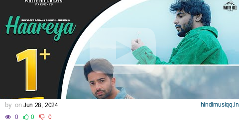 HAAREYA  Mukul Sharma Song, Bhavdeep Romana | Hindi Song 2024 | Hindi Shayari pagalworld mp3 song download