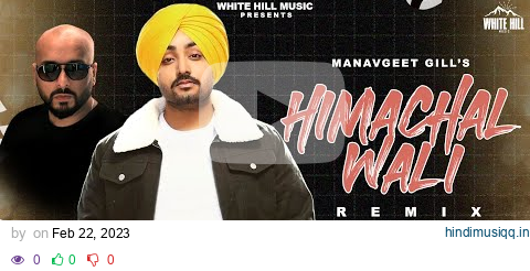 Himachal Wali (Remix) DJ H Music Kudos | Manavgeet Gill | Ishtar Punjabi pagalworld mp3 song download