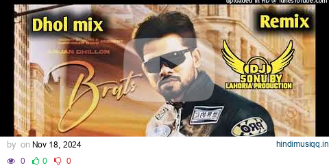 Brats Dhol Remix Arjan Dhillon Lahoria Production New Punjabi song 2024 pagalworld mp3 song download