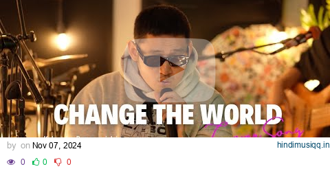 Change the world - Eric Clapton (Khel Pangilinan with Lyrics) pagalworld mp3 song download