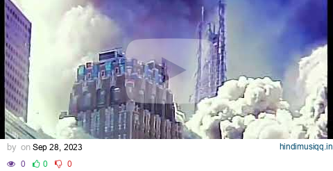 WTC1 Collapse, visibly impacting WTC7 and Core visible pagalworld mp3 song download