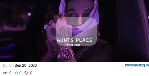 fredo - aunts place (slowed + reverb) BEST VERSION pagalworld mp3 song download