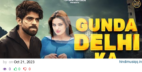 Gunda Delhi Ka - Masoom Sharma New Song | Ashu Twinkle | Divyanka Sirohi New Haryanvi Song pagalworld mp3 song download