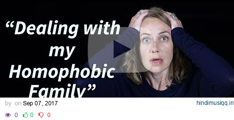 How to deal with a homophobic family | Kati Morton pagalworld mp3 song download