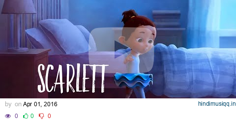 Scarlett - animated short (Scarlett Contra el Cancer) pagalworld mp3 song download