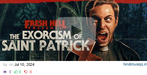 The Exorcism of Saint Patrick | Official RED BAND Trailer | HD pagalworld mp3 song download