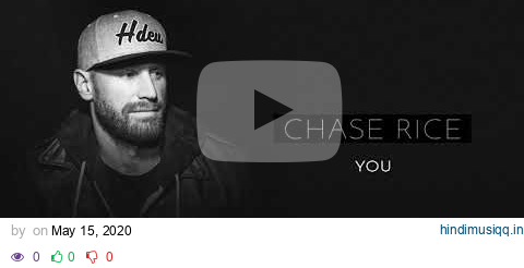 Chase Rice - You (Official Audio) pagalworld mp3 song download