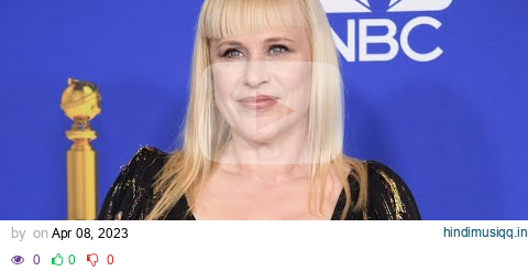 Happy Birthday, Triple-Golden Globe Winner Patricia Arquette pagalworld mp3 song download