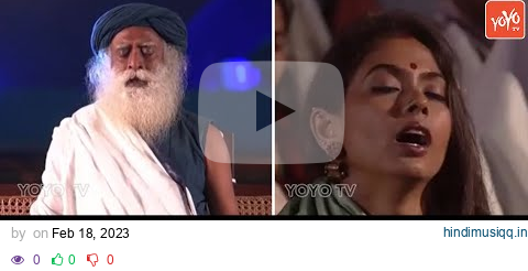 MID NIGHT Meditation With Sadhguru | Maha Shivratri Celebrations 2023 | Isha Yoga Center | YOYO TV pagalworld mp3 song download