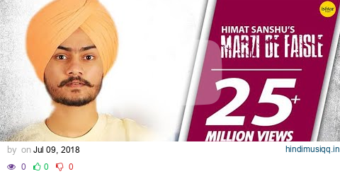 Himmat Sandhu  Marzi De Faisle | Gill Raunta | Dakuaan Da Munda |Ishtar Punjabi pagalworld mp3 song download