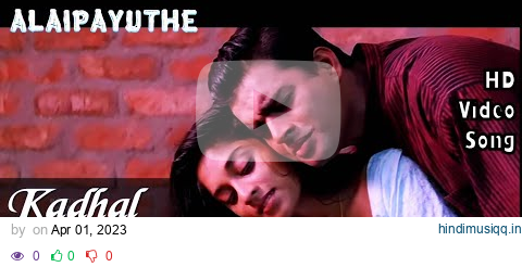 Kadhal Sadugudu | Alaipayuthe HD Video Song + HD Audio | Madhavan,Shalini | A.R.Rahman pagalworld mp3 song download