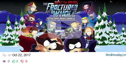 South Park The Fractured But Whole - Battle/Fight Music Theme 6 (Chaos Minions/Meth Heads) pagalworld mp3 song download