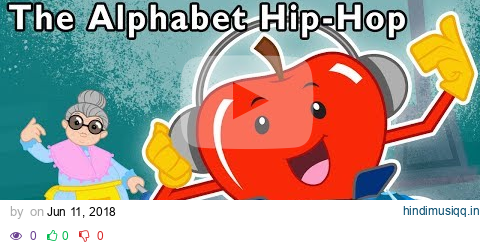 The Alphabet Hip-Hop + More | Learn ABC | Mother Goose Club Phonics Songs pagalworld mp3 song download