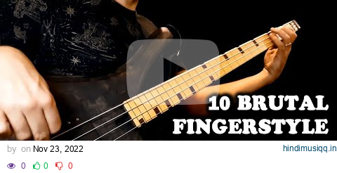 10 BRUTAL FINGERSTYLE BASS GROOVES ( To Inspire You ) pagalworld mp3 song download