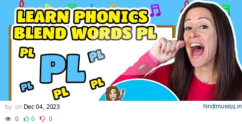 Learn Phonics Song for Children Blends Songs Letter PL | Consonant Song for Kids by Patty Shukla pagalworld mp3 song download