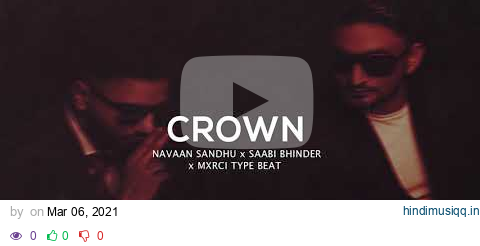 NAVAAN SANDHU x SAABI BHINDER TYPE BEAT |  MXRCI TYPE BEAT 2021 | "CROWN" pagalworld mp3 song download