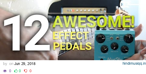 12 Awesome Guitar Effect Pedals (And 12 Awesome Songs!) - by Kfir Ochaion pagalworld mp3 song download