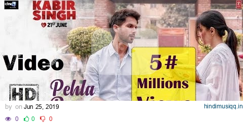 Full Video  Pehla Pyaar | Kabir Singh | Shahid Kapoor, Kiara | Armaan Malik | Vishal Mishra pagalworld mp3 song download