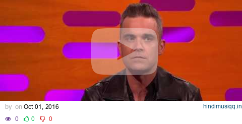 Robbie Williams Handjob Story (Graham Norton Show) pagalworld mp3 song download