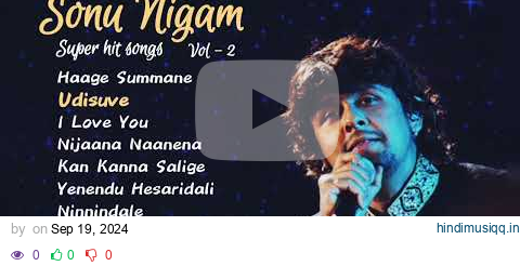 Sonu Nigam kannada songs jukebox Vol - 2 | Best of Sonu Nigam | Kanada audio Jukebox pagalworld mp3 song download