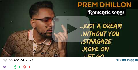 PREM DHILLON | Romentic songs | HS Music |new punjabi songs | pagalworld mp3 song download