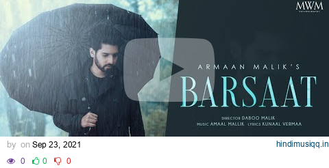 Armaan Malik - Barsaat (Official Music Video) | Amaal Mallik | Kunaal Vermaa | Daboo Malik pagalworld mp3 song download