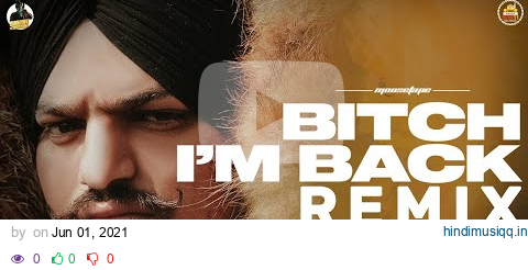 Bitch I'm Back Remix | Sidhu Moose Wala | Moosetape | The Kidd | Ft. P.B.K Studio pagalworld mp3 song download