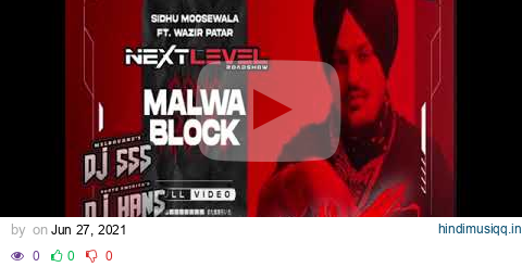 Malwa Block - Sidhu Moosewala - DJ SSS x DJ HANS pagalworld mp3 song download