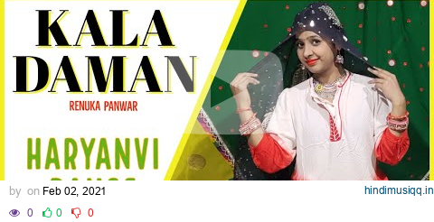 KALA DAMAN (Haryanvi dance) Renuka Panwar | Kay D | New Haryanvi Songs  | काला दामण | The Nachania pagalworld mp3 song download