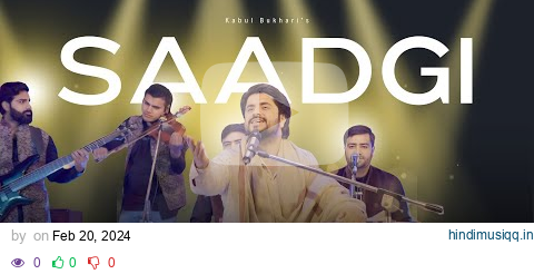 Saadgi Toh Hamari Zara Dekhiye | Kabul Bukhari | Ustad Nusrat Fateh Ali Khan Sahab | Qawwali pagalworld mp3 song download