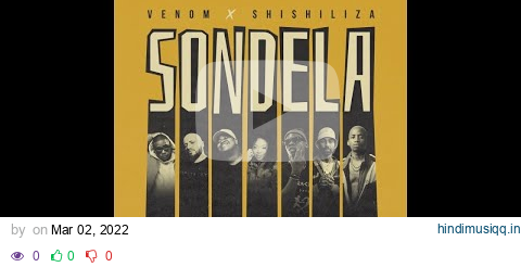 Venom x Shishiliza - Sondela (Official Audio) ft. Yumbs, Raspy, Blxckie, Riky Rick, Tshego pagalworld mp3 song download