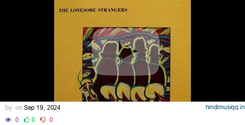 Lonesome Pine [1986] - The Lonesome Strangers pagalworld mp3 song download