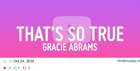 Gracie Abrams - That’s So True (Lyrics) pagalworld mp3 song download