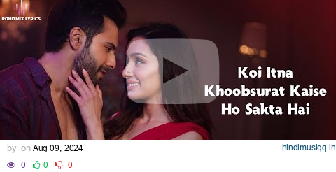 Khoobsurat (LYRICS) - Stree 2 | Varun Dhawan, Shraddha K, Rajkummar R | Sachin-Jigar | Vishal Mishra pagalworld mp3 song download