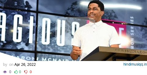 You and Your Big Mouth |  Dr. Aaron McNair, II | Contagious Life Series pagalworld mp3 song download