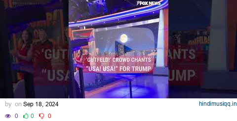 'Gutfeld!' crowd chants "USA! USA!" for Trump pagalworld mp3 song download