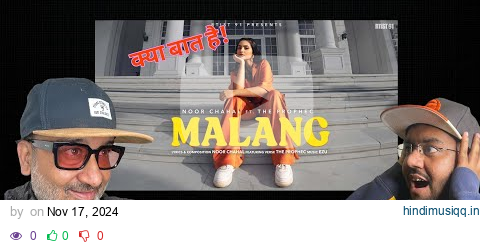 Malang - Noor Chahal ft. The PropheC, Ezu | Official Music Video Reaction | Rtist 91 pagalworld mp3 song download