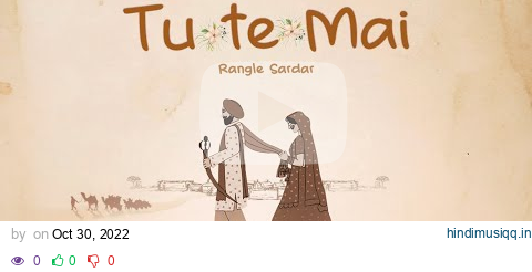 Tu Te Mai - Official Video Song || Rangle Sardar || Latest Punjabi Songs 2022 pagalworld mp3 song download